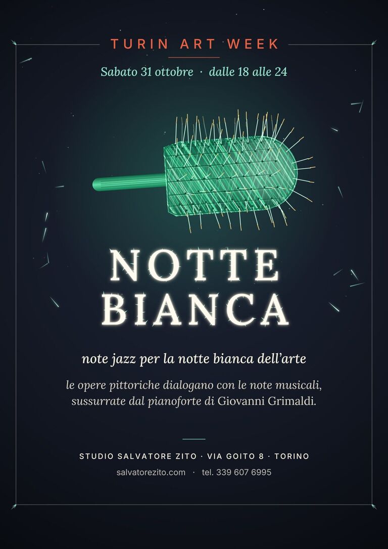 Locandina della Notte Bianca: Turin Art Week, sabato 31 ottobre dalle 18 alle 24, studio Salvatore Zito, via Goito 8, Torino